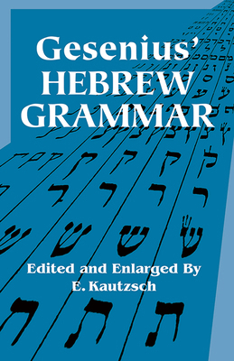 Gesenius' Hebrew Grammar 0486443442 Book Cover