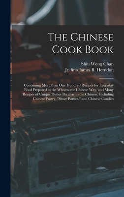 The Chinese Cook Book: Containing More Than One... 101338928X Book Cover