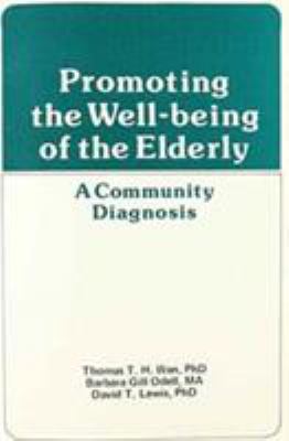 Promoting the Well-Being of the Elderly: A Comm... 0917724399 Book Cover