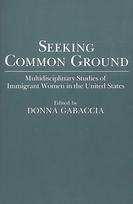 Seeking Common Ground: Multidisciplinary Studie... 0275943879 Book Cover