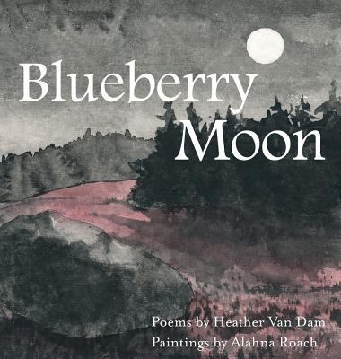 Blueberry Moon 1943424365 Book Cover