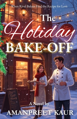 The Holiday Bake-Off: When Two Rival Bakers Fin... B0G1HKKTQ2 Book Cover