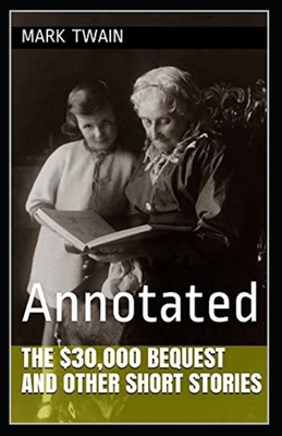 Paperback The $30,000 Bequest and other short stories Annotated Book