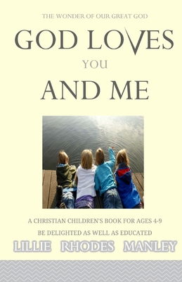 God Loves You and Me: A Christian Children's Bo... 1979422850 Book Cover