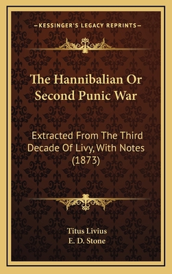 The Hannibalian Or Second Punic War: Extracted ... 1165180553 Book Cover