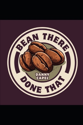 Bean There, Done That! B0FCMHW1HD Book Cover