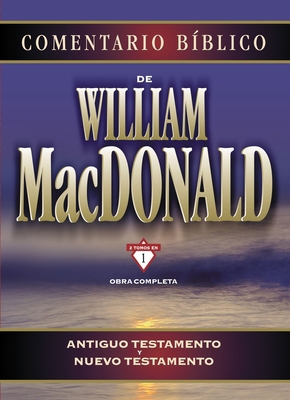 Comentario Bíblico de William MacDonald: Antigu... [Spanish] 8482674102 Book Cover