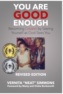 You Are Good Enough: Becoming Greater by Seeing... B08B37VRK7 Book Cover