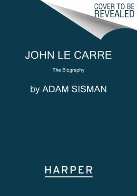 John Le Carre: The Biography 0062106287 Book Cover