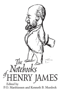 The Notebooks of Henry James 0226511049 Book Cover