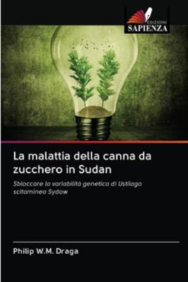 La malattia della canna da zucchero in Sudan [Italian] 6202622954 Book Cover