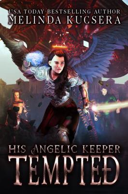 His Angelic Keeper Tempted            Book Cover