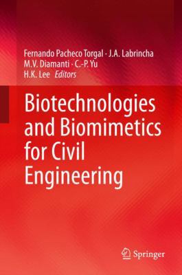 Biotechnologies and Biomimetics for Civil Engin... 3319092863 Book Cover