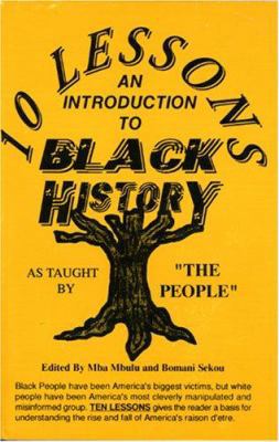 10 Lessons: An Introduction to Black History 188388506X Book Cover