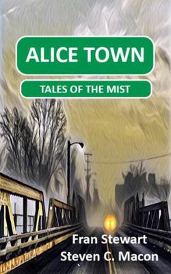 Paperback Alice Town : Tales of the Mist Book