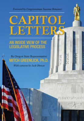Capitol Letters: An Inside View of the Legislat... 0983816875 Book Cover