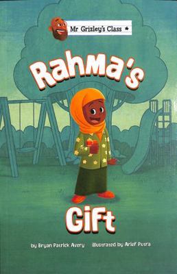 Rahma's Gift (Mr Grizley's Class) 1398245240 Book Cover
