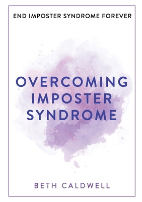 Overcoming Imposter Syndrome: Six Steps to Recl... 1956989277 Book Cover