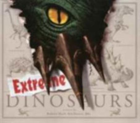 Extreme Dinosaurs 1783120231 Book Cover