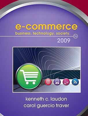 E-Commerce: Business, Technology, Society 0136007112 Book Cover