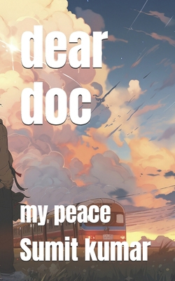 dear doc: my peace B0FH4TY5NY Book Cover