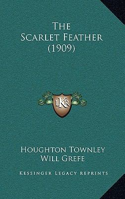 The Scarlet Feather (1909) 1167296869 Book Cover