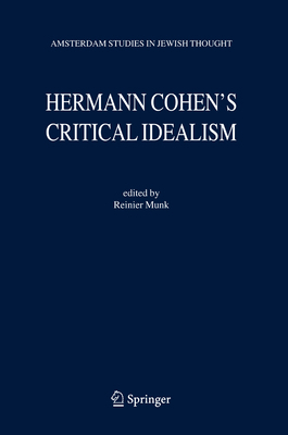 Hermann Cohen's Critical Idealism 9048170230 Book Cover