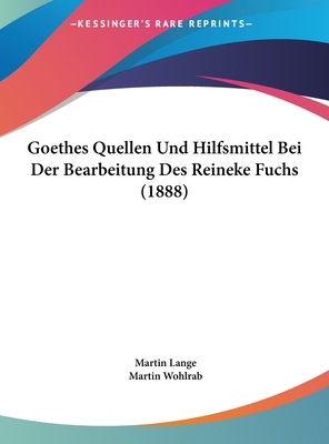 Goethes Quellen Und Hilfsmittel Bei Der Bearbei... [German] 1162266066 Book Cover