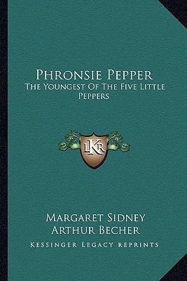 Phronsie Pepper: The Youngest Of The Five Littl... 1163186651 Book Cover