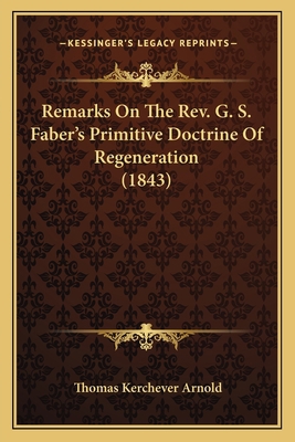 Remarks On The Rev. G. S. Faber's Primitive Doc... 1166148122 Book Cover