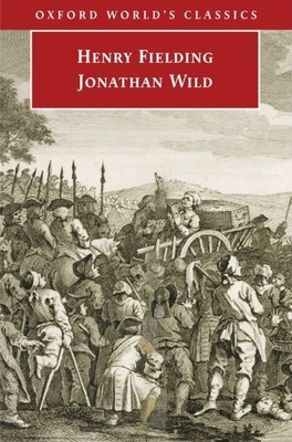 Jonathan Wild (Oxford World's Classics) 0192804081 Book Cover
