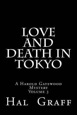 Love and Death in Tokyo 1540567583 Book Cover
