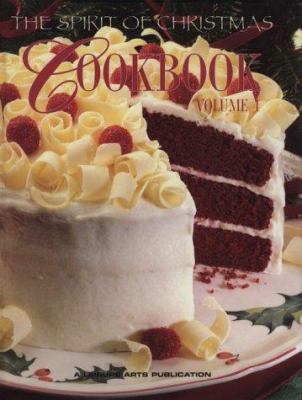 The Spirit of Christmas Cookbook (Volume 4) 1574861387 Book Cover
