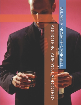 Addiction: Are You Addicted? B0C2S9D4KV Book Cover