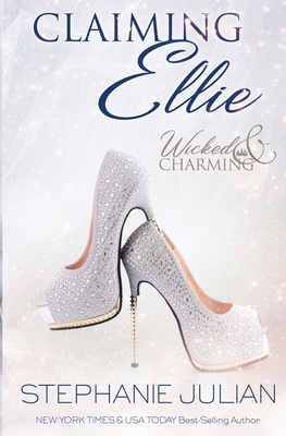 Claiming Ellie: A Fairytale Romance 1943769575 Book Cover