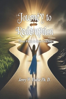 Journey to Redemption: Street Walker to Street ... B0DQHF6JGK Book Cover