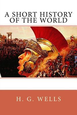 A Short History of the World 1548270431 Book Cover