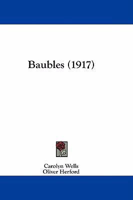 Baubles (1917) 143691213X Book Cover