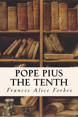 Pope Pius the Tenth 1533650926 Book Cover