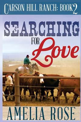 Searching For Love: Contemporary Cowboy Romance 1523798513 Book Cover