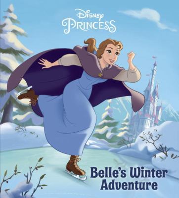 Belle's Winter Adventure (Disney Princess) 0736436979 Book Cover