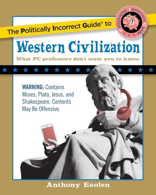 The Politically Incorrect Guide to Western Civi... 1596980591 Book Cover
