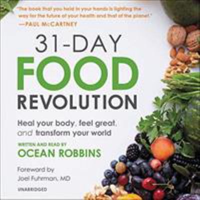 31-Day Food Revolution: Heal Your Body, Feel Gr... 1549113577 Book Cover