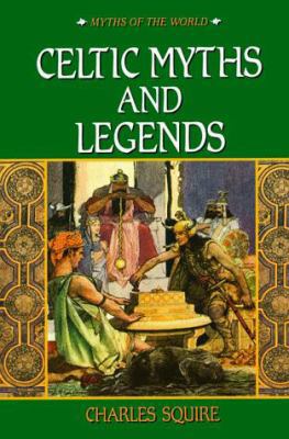 Celtic Myths and Legends 0517101572 Book Cover