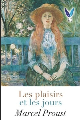 Les plaisirs et les jours [French] B0884JWPXF Book Cover