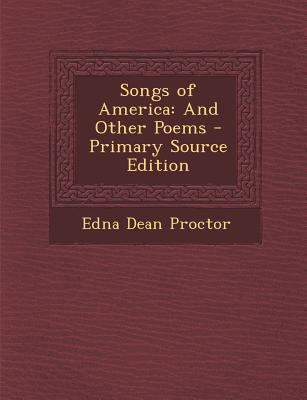 Songs of America: And Other Poems 1289752796 Book Cover