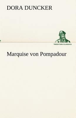 Marquise Von Pompadour [German] 3842489242 Book Cover