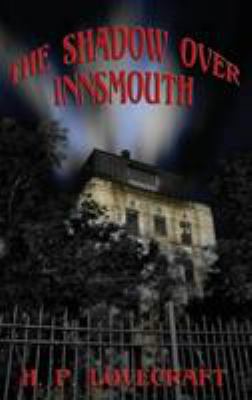 The Shadow over Innsmouth 1515424421 Book Cover