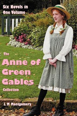 The Anne of Green Gables Collection: Six comple... 1781393443 Book Cover