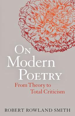 On Modern Poetry: From Theory to Total Criticism 1441174222 Book Cover